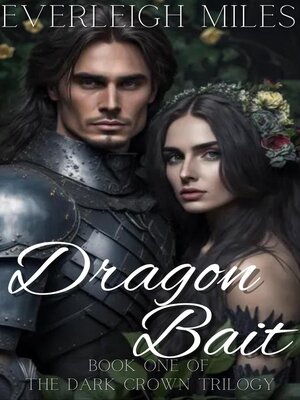 cover image of Dragon Bait, Book One, the Dark Crown Trilogy